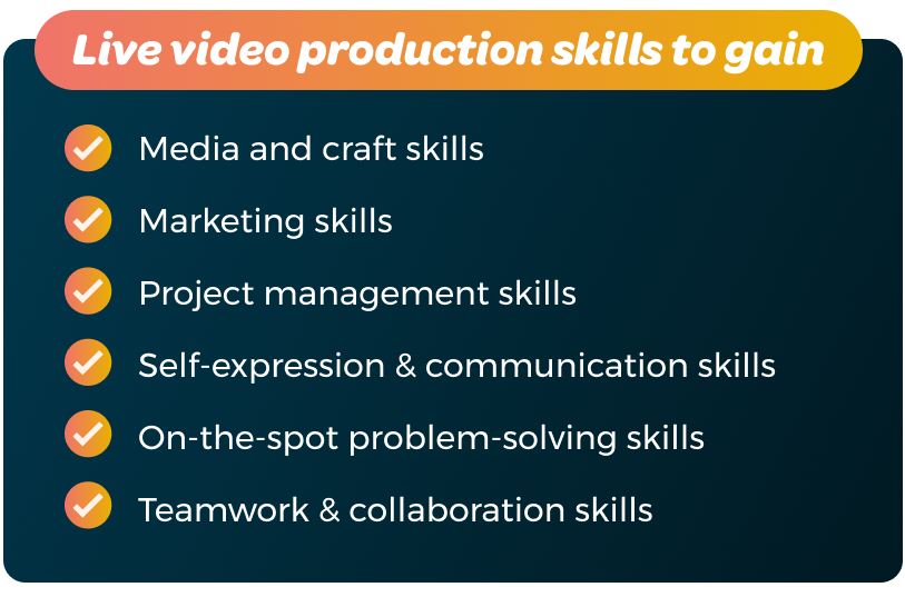 Live video production skills to gain